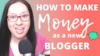 How to Make Money Blogging for the First Time