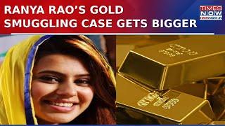 Ranya Rao’s Gold Smuggling Case Gets Bigger: CBI Probes Possible International Syndicate