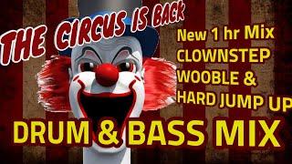 Circus is Back : All New DNB mix of Golden Clownstep Wobble & Hard Jump Up Drum and Bass mix 2021