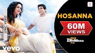 A.R. Rahman - Hosanna Best Lyric Video|Ekk Deewana Tha|Amy Jackson|Leon|Suzanne