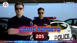 CRIME REPORTS - 205   || 10th FEBRUARY 2025 || DIAMOND TV WAHONG RADIO