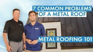 7 Common Problems of a Metal Roof