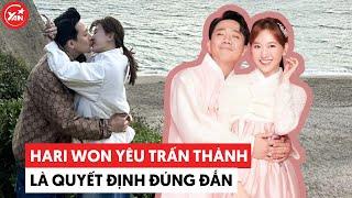 Top những lý do dân tình luôn tin Hari Won chọn Trấn Thành là đúng đắn