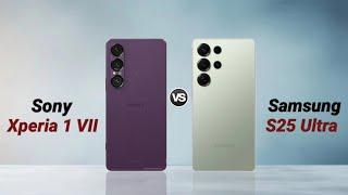Sony Xperia 1 VII vs Samsung S25 Ultra : Full Comparison  Which is Best