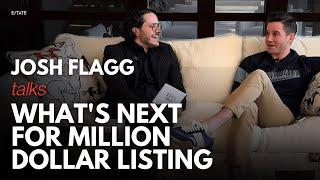 Josh Flagg Talks Million Dollar Listing, Real Estate Trends & What's Next | The Real Talk