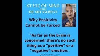 The Subtle Art of Positivity | Dr. Shyam Bhat | State of Mind Video Podcast