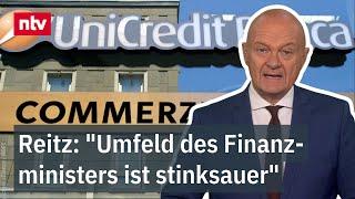 Unicredit greift nach Commerzbank - Reitz: "Umfeld des Finanzministers ist stinksauer" | ntv