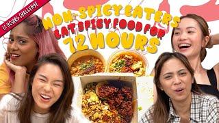 Non-Spicy Eaters Eat Spicy Food For 72 Hours | 72 Hours Challenge | EP 43