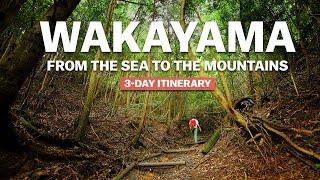 Wakayama - From the Sea to The Mountains | 3-Day Trip | japan-guide.com