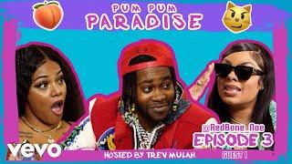 PUM PUM PARADISE - EP 3 - "RedBone Noe" [Guest 1] - Season 1