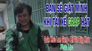 Anh Tài Xế Grab Hát Hay Nhất Năm 2019 | Đoản Khúc Lam Giang - Phi Vân Điệp Khúc - Phúc Lộc grab