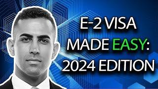 How to Get E2 Visa in 2025 - Step by Step Process