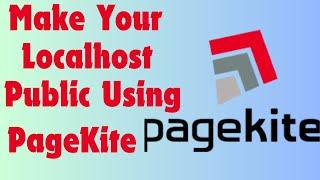 How to Make Your Localhost Public with PageKite: Host Any Local Server Online