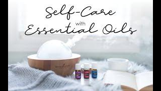 Self Care with Essential Oils