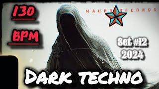 Dark techno set #12 2024 130 bpm Hypnosis | dark techno underground  | Mauro temple [traktor pro 4]