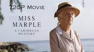 Miss Marple  'A Caribbean Mystery'  Joan Hickson - Full HD Movie