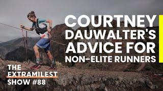 Courtney Dauwalter's Advice to Improve Your Running