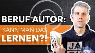 Beruf Autor: Kann man das lernen?!