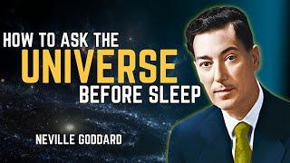 How to Manifest Anything You Want by Asking the Universe Before Sleep - Neville Goddard Motivation