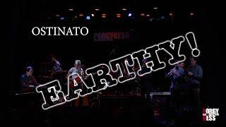 OSTINATO " Earthy & Fiery" (by Rens Newland), dedicated to the dutch group Earth & Fire