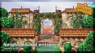 Neighborhood entrance  // Animal Crossing New Horizons Speed build