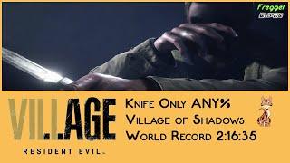 (World Record) Resident Evil 8 Village , Knife Only Any% , Village of Shadows , 2:16:35