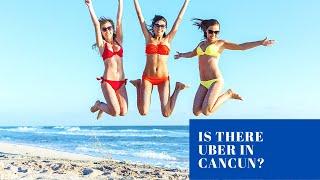 Is There Uber In Cancun? Planning Your Trip To Cancun [Cancun VLOG]