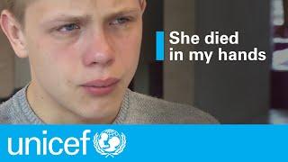 War in Ukraine: "She died in my hands" | UNICEF