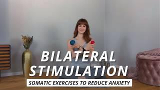 Bilateral Stimulation for Nervous System Regulation | 7 Minutes