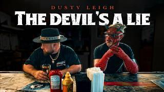 Dusty Leigh - The Devil's A Lie (Official Music Video)