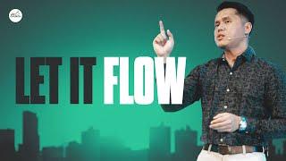 LET IT FLOW by Rev. Gio Husmillo