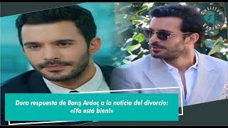 Barış Arduç's Harsh Response to the Divorce News: "It's Enough!"