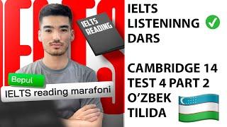 CAMBRIDGE IELTS LISTENING 14 TEST 4 PART 2 | O'ZBEK TILIDA DARS