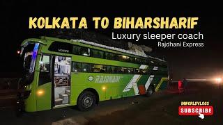 KOLKATA TO BIHAR WITH RAJDHANI EXPRESS | BUS JOURNEY | VIA NAWADAH, BIHARSHARIF