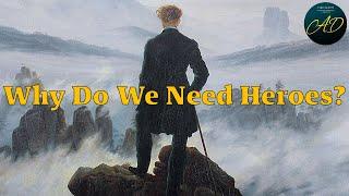 Why Do We Need Heroes? - Yaron Brook