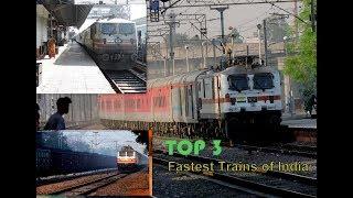 Top 3 Fastest Trains Of India Gatimaan + Shatabdi + Rajdhani | Indian Railways