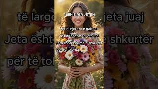 THËNIE PËR JETEN#motivation #love #shprehje #poezi