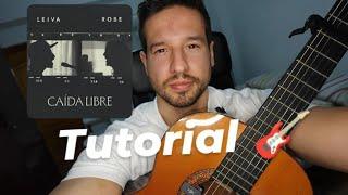 Cómo Tocar 'Caída Libre' de Leiva & Robe en Guitarra | Tutorial Paso a Paso (Acordes y Rasgueo)