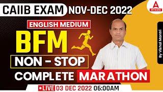 CAIIB Dec 2022 | CAIIB BFM | English Medium | Non Stop Complete Marathon by Vishal Mantri