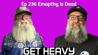 GHP ep 236 Empathy is Dead