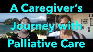 A Caregivers Journey with Palliative Care