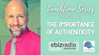 "THE IMPORTANCE OF AUTHENTICITY" #LTC