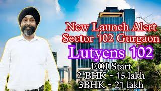 2 BHK & 3 BHK in Lutyens 102 Sector 102 Dwarka Expressway Near BPTP Amastoria Gurgaon #9319502014