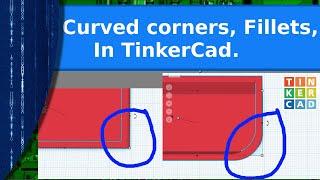 3Dprinting - Creating fillets, rounded corners, in TinkerCAD