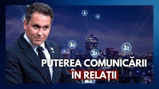 Puterea comunicării în relații - Florin Antonie