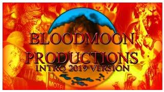 Bloodmoon Productions (2019) Intro