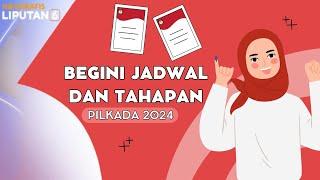 Begini Jadwal dan Tahapan Pilkada 2024, Sudah Tahu? | INFOGRAFIS