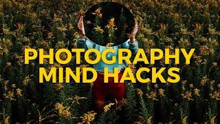 14 Photography Mind Hacks (100% REAL!)