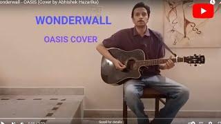 Wonderwall - OASIS (Cover by Abhishek Hazarika) #oasis #wonderwall #coversong