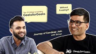 Why is GFG not Funded Yet? Problem of Less Attention Span | Conversation With GeeksforGeeks Founder